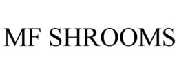 MF SHROOMS trademark