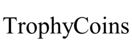 TROPHYCOINS trademark
