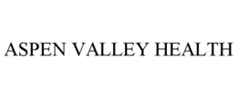 ASPEN VALLEY HEALTH trademark