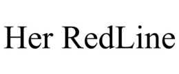 HER REDLINE trademark