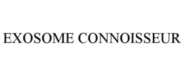 EXOSOME CONNOISSEUR trademark