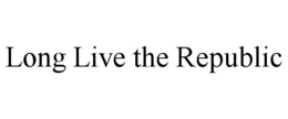LONG LIVE THE REPUBLIC trademark