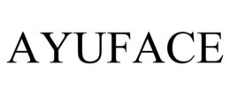 AYUFACE trademark