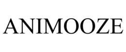 ANIMOOZE trademark