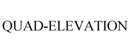 QUAD-ELEVATION trademark