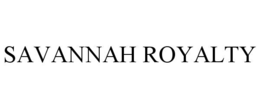 SAVANNAH ROYALTY trademark