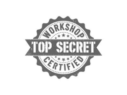 TOP SECRET WORKSHOP CERTIFIED trademark