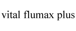 VITAL FLUMAX PLUS trademark
