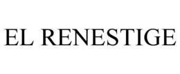 EL RENESTIGE trademark