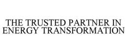 THE TRUSTED PARTNER IN ENERGY TRANSFORMATION trademark