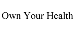 OWN YOUR HEALTH trademark