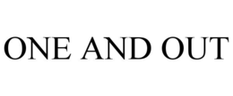 ONE AND OUT trademark