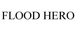 FLOOD HERO trademark
