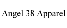 ANGEL 38 APPAREL trademark