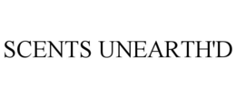 SCENTS UNEARTH'D trademark
