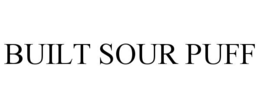 BUILT SOUR PUFF trademark