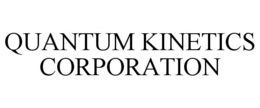 QUANTUM KINETICS CORPORATION trademark