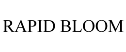 RAPID BLOOM trademark