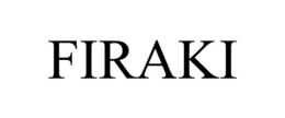 FIRAKI trademark