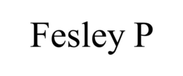 FESLEY P trademark