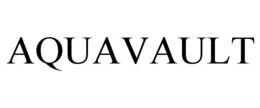 AQUAVAULT trademark