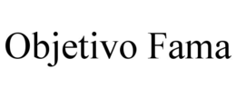 OBJETIVO FAMA trademark