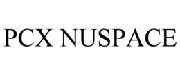 PCX NUSPACE trademark