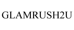 GLAMRUSH2U trademark