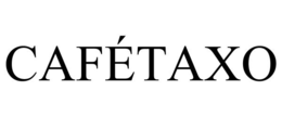 CAFÉTAXO trademark