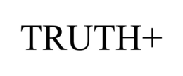 TRUTH+ trademark