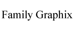FAMILY GRAPHIX trademark