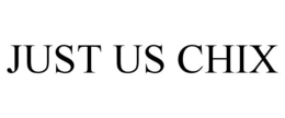 JUST US CHIX trademark