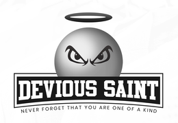 DEVIOUS SAINT  NEVER FORGET THAT YOU ARE ONE OF A KIND trademark