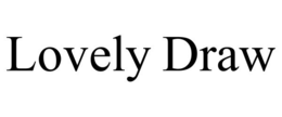 LOVELY DRAW trademark