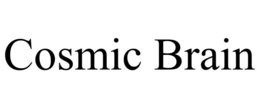 COSMIC BRAIN trademark