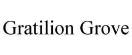 GRATILION GROVE trademark