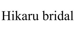 HIKARU BRIDAL trademark