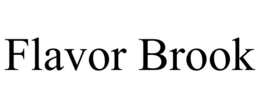 FLAVOR BROOK trademark