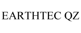 EARTHTEC QZ trademark