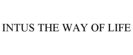 INTUS THE WAY OF LIFE trademark