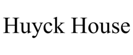 HUYCK HOUSE trademark