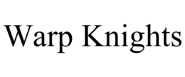 WARP KNIGHTS trademark