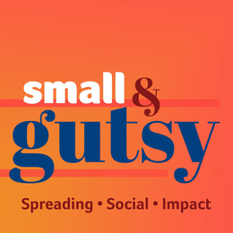 SMALL & GUTSY SPREADING * SOCIAL * IMPACT trademark