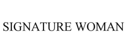 SIGNATURE WOMAN trademark
