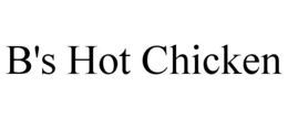 B'S HOT CHICKEN trademark