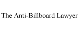 THE ANTI-BILLBOARD LAWYER trademark