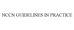 NCCN GUIDELINES IN PRACTICE trademark