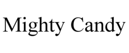 MIGHTY CANDY trademark