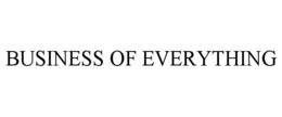 BUSINESS OF EVERYTHING trademark