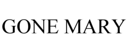GONE MARY trademark